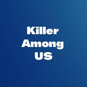 Siapa Pembunuhnya? Saksikan Serial Misteri The Killer Among Us di Rock Entertainment!