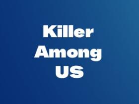 Siapa Pembunuhnya? Saksikan Serial Misteri The Killer Among Us di Rock Entertainment!