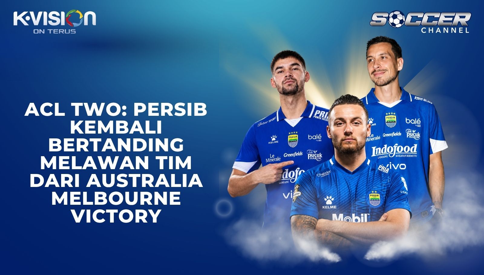 ACL TWO: PERSIB Kembali Bertanding Melawan Tim dari Australia, Melbourne Victory
