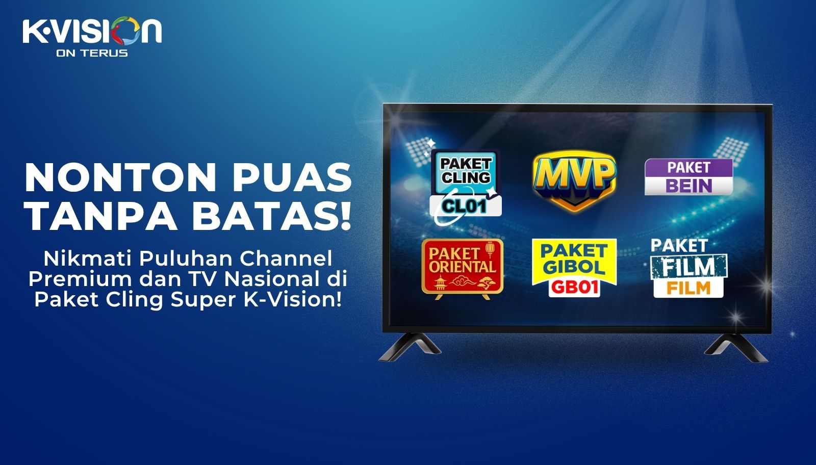 Nonton Puas Tanpa Batas! di Paket Cling Super K-Vision!