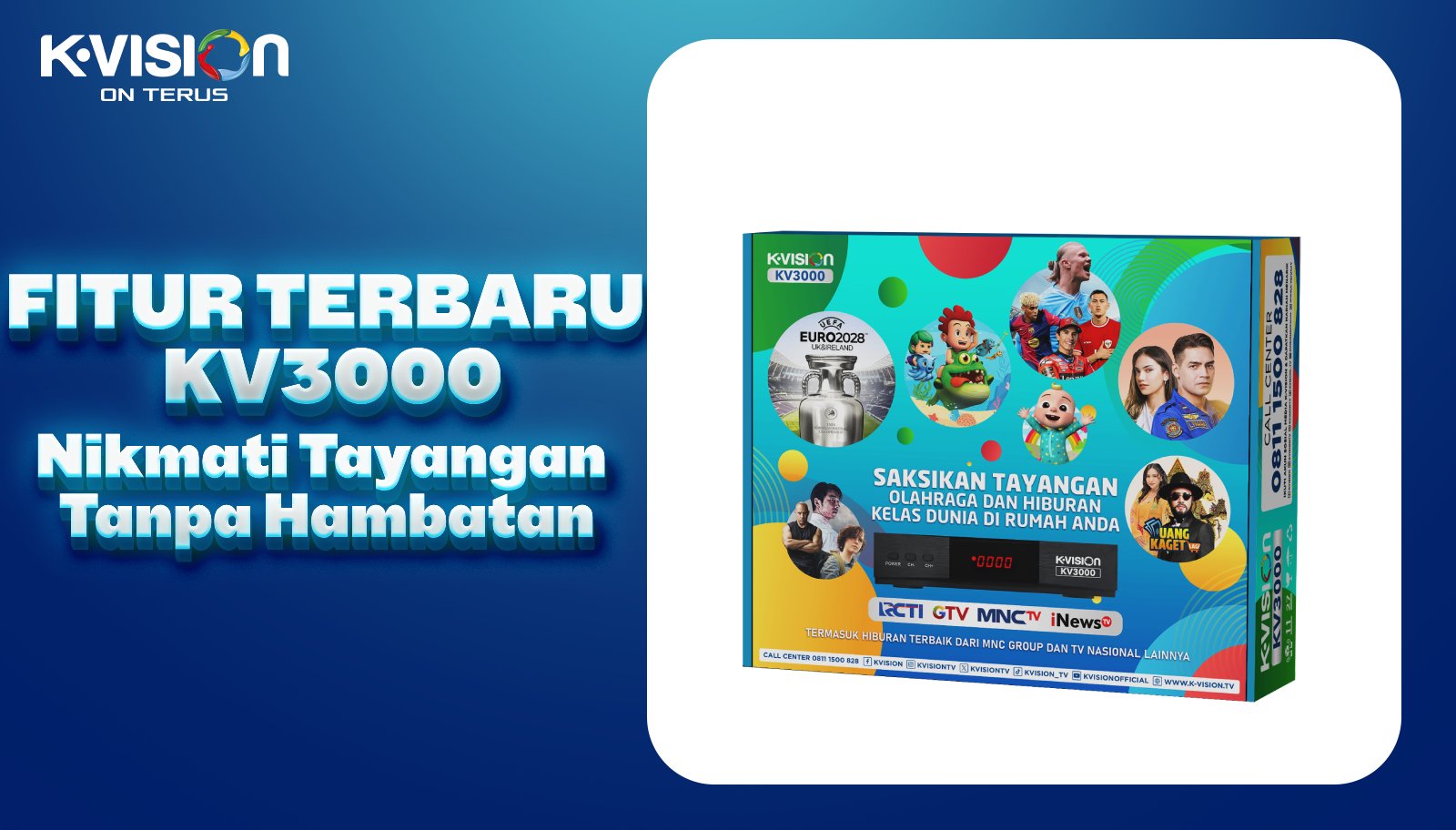 Fitur Terbaru KV3000 Nikmati Tayangan Tanpa Hambatan