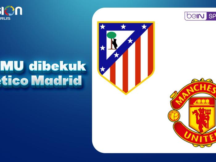 King MU Manchester United Dibekuk oleh Atletico Madrid
